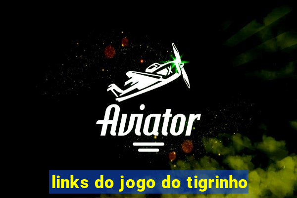 links do jogo do tigrinho